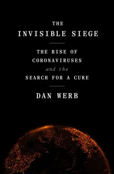 The Invisible Siege - Dan Werb