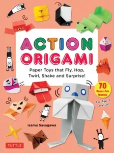 Action Origami - Isamu Sasagawa