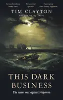 This Dark Business - Tim Clayton