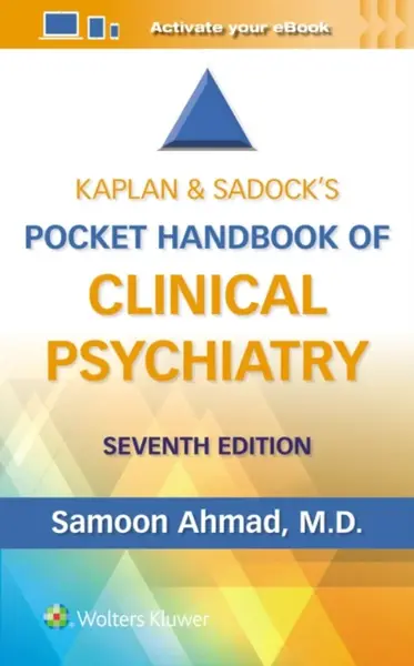 Kaplan & Sadock’s Pocket Handbook of Clinical Psychiatry - Samoon Ahmad