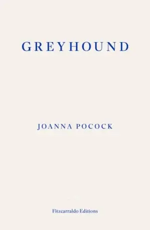 Greyhound - Joanna Pocock