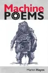 Machine Poems - Martin Hayes