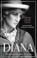 Diana - Remembering the Princess - Ken Wharfe, Ros Coward