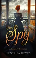 The Spy - Cynthia Keyes
