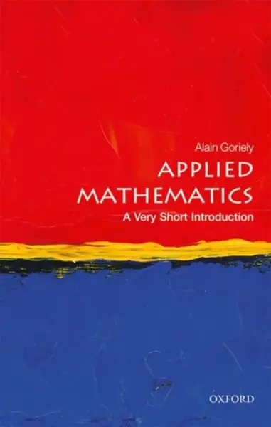Applied Mathematics - Alain  Goriely