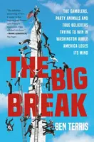 Big Break - Ben Terris
