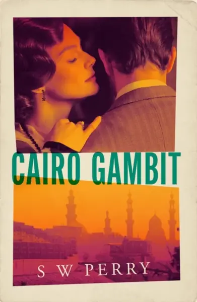 Cairo Gambit - S. W. Perry