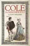 Cole the Magnificent - Williams Tony