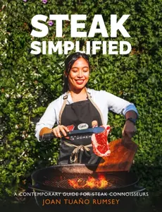 Steak Simplified - Joan Tuano Rumsey