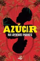 Azucar - Nii Ayikwei Parkes