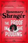 The Proof in the Pudding - Rosemary Shrager