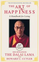 The Art of Happiness - 20th Anniversary Edition - Jeho Svatost Dalajláma, Cutler Howard C., The Dalai Lama