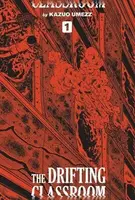 Drifting Classroom: Perfect Edition, Vol. 1 - Kazuo Umezz