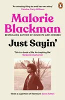 Just Sayin' - Malorie Blackman