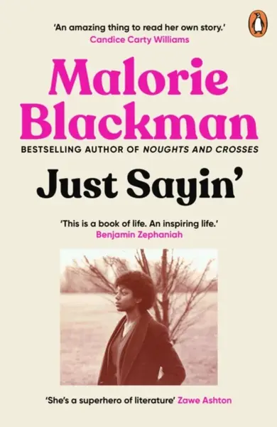 Just Sayin' - Malorie Blackman