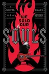We Sold Our Souls - Grady Hendrix