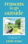 Reasons To Go Outside - Esme King