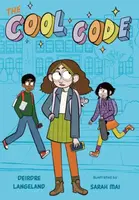 The Cool Code: A Graphic Novel - Deirdre Langeland