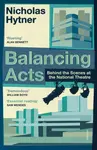 Balancing Acts - Nicholas Hytner