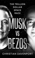 Musk vs Bezos - Christian Davenport