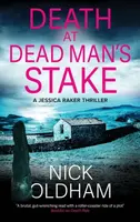 Death at Dead Man's Stake - Nick Oldham
