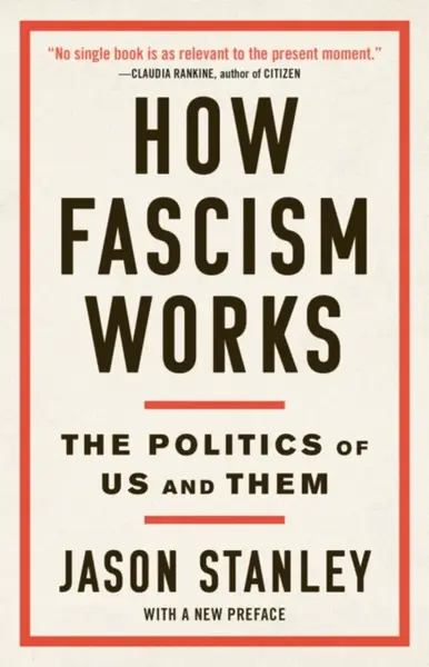 How Fascism Works - Stanley Jason