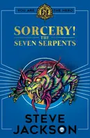 Fighting Fantasy: Sorcery 3: The Seven Serpents - Steve Jackson