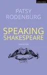 Speaking Shakespeare - Patsy  Rodenburg