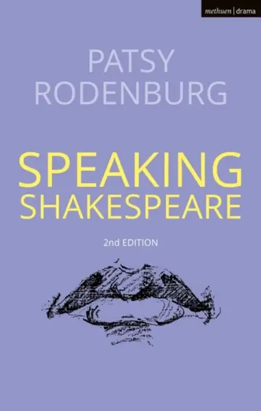 Speaking Shakespeare - Patsy  Rodenburg