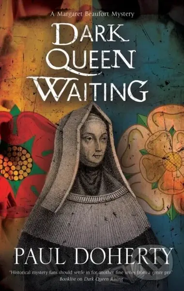 Dark Queen Waiting - Paul Doherty - kniha z kategorie Detektivky, thrillery a horory