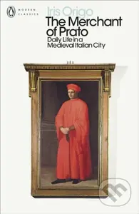 The Merchant of Prato (Daily Life in a Medieval Italian City) - kniha z kategorie Historie