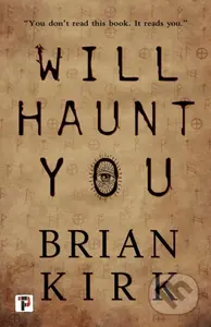 Will Haunt You - Brian Kirk - kniha z kategorie Horory