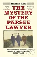 The Mystery of the Parsee Lawyer (Arthur Conan Doyle, George Edalji and the Case of the Foreigner in the English Village) - kniha z kategorie…