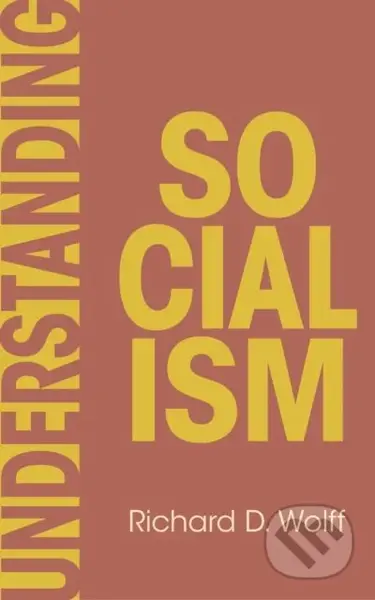 Understanding Socialism - Richard D. Wolff - kniha z kategorie Byznys a management