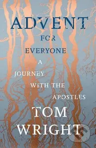 Advent for Everyone (A Journey With the Apostles) - Tom Wright - kniha z kategorie Filozofie