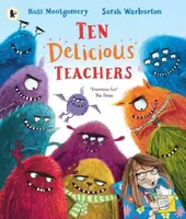 Ten Delicious Teachers (A funny rhyming and counting picture book by the award-winning author of I Am Rebel, for ages 3-6) - kniha z kategorie Pro…