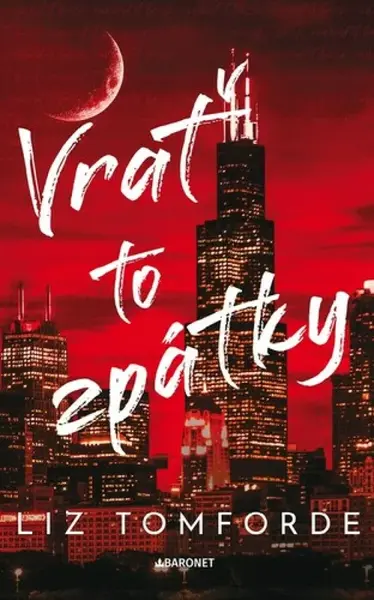 Vrať to zpátky (poškozená) - Liz Tomforde