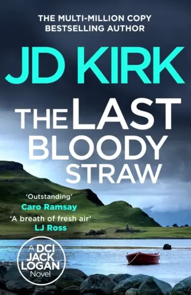 The Last Bloody Straw - JD Kirk