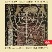 Různí interpreti – Martinů: Izaiášovo proroctví, Stravinskij: Žalmová symfonie