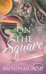 On the Square - Brenda Murphy - kniha z kategorie Romantika