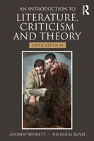 An Introduction to Literature, Criticism and Theory - Andrew Bennett, Nicholas Royle