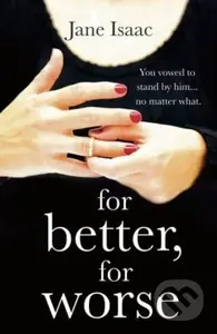 For Better, For Worse (Domestic noir meets police procedural in this gripping page-turner) - kniha z kategorie Detektivky, thrillery a horory