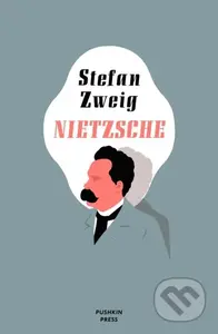 Nietzsche - Stefan Zweig - kniha z kategorie Humanitní a společenské vědy