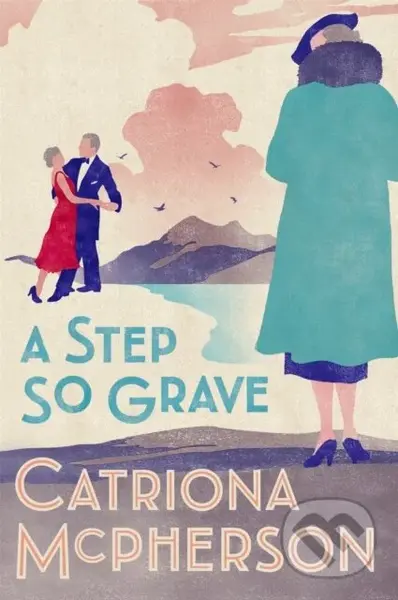 A Step So Grave - Catriona Mcpherson - kniha z kategorie Detektivky, thrillery a horory