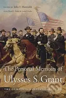 The Personal Memoirs of Ulysses S. Grant (The Complete Annotated Edition) - kniha z kategorie Humanitní a společenské vědy