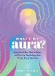 What's My Aura? - Mystic Michaela