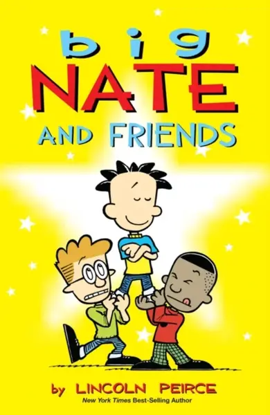 Big Nate and Friends - Lincoln Peirce