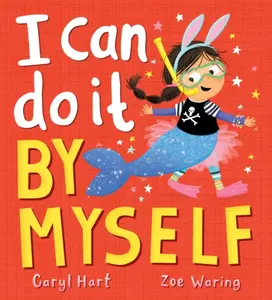 I Can Do It By Myself! - Caryl Hart