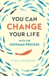 You Can Change Your Life - Tim Laurence