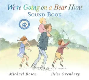 We're Going on a Bear Hunt - Michael Rosen